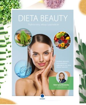 "DIETA BEAUTY - piękna cera, włosy i paznokcie" pdf