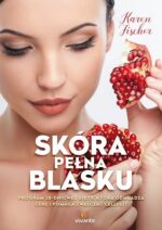 Książka Skóra pełna blasku - Karen Fischer